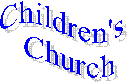 Children's
  Church